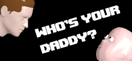 Who’s Your Daddy Free Download PC Game