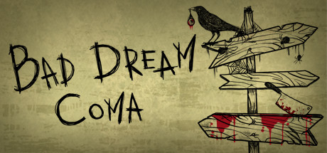 Bad Dream Coma Free Download PC Game