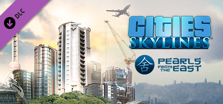 Cities Skylines Pearls From the East Free Download PC Game
