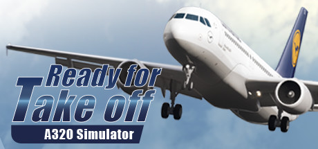 Ready for Take off A320 Simulator Free Download PC Game