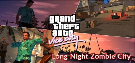 GTA Vice City Long Night Zombie City PC Game Free Download
