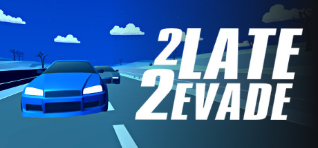 2 Late 2 Evade PC Game Free Download
